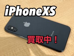 中古のiPhone XS（アイフォンXS）を買取りました！iPad（アイパッド）も強化買取中！買取ならモバトル水戸オーパ店へ！