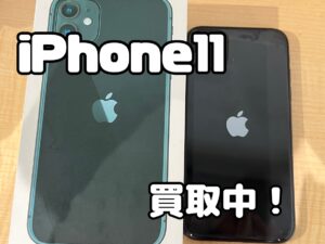 中古のiPhone11(アイフォン11)を買取りました！iPad(アイパッド)も強化買取中！買取ならモバトル水戸オーパ店へ！