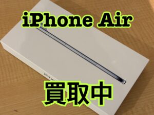 iphoneAir(アイフォン)を買い取りました！iPhone17(アイフォン17)シリーズも強化買取中！買取ならモバトル水戸オーパ店へ！