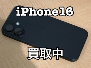 iphone16（アイフォン）を買い取りました！iPhone17(アイフォン17)シリーズも強化買取中！買取ならモバトル水戸オーパ店へ！
